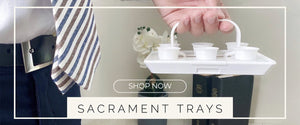 Sacrament Trays